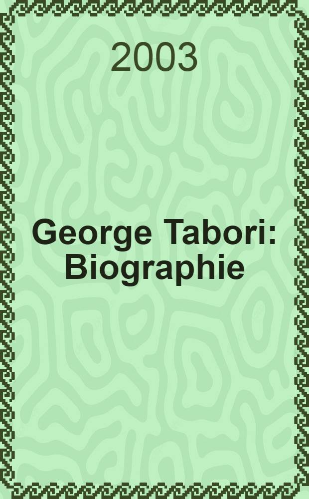 George Tabori : Biographie = Джордж Табори
