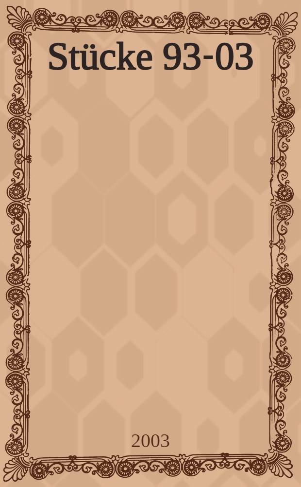 St&uuml;cke 93-03