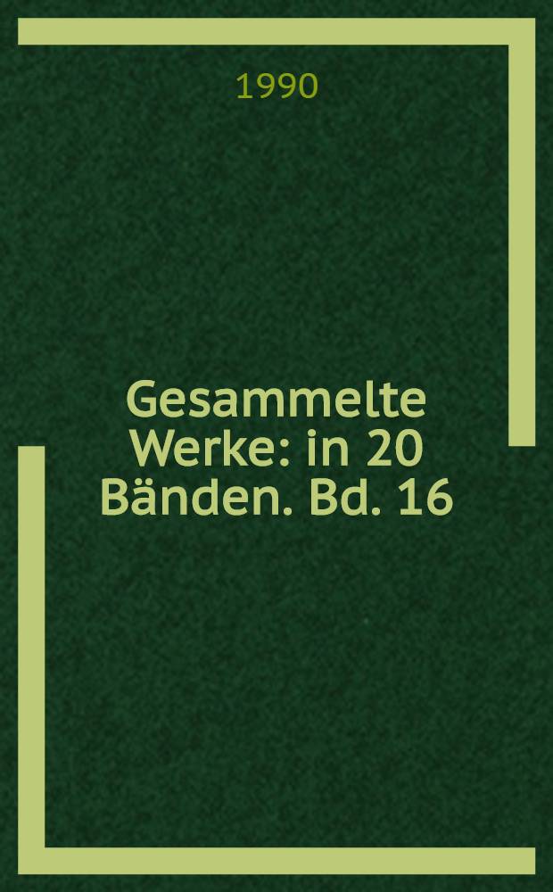 Gesammelte Werke : [in 20 Bänden]. Bd. 16 : [Schriften zum Theater = Очерки о театре