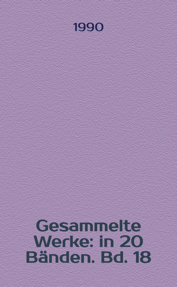Gesammelte Werke : [in 20 B&auml;nden]. Bd. 18 : [Schriften zur Literatur und Kunst = Записки о литературе и искусстве