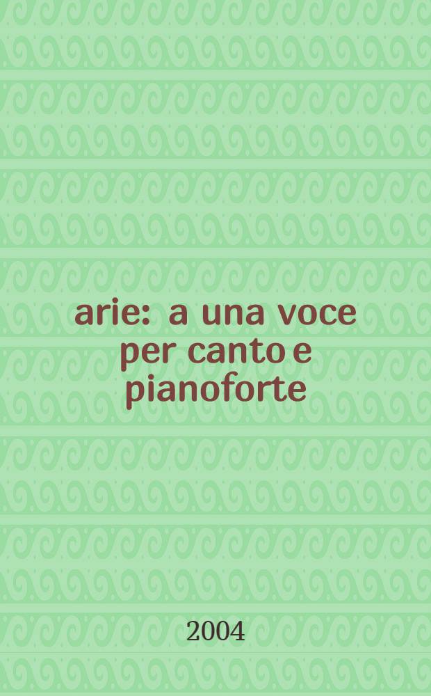 30 arie : a una voce per canto e pianoforte = Арии (30)