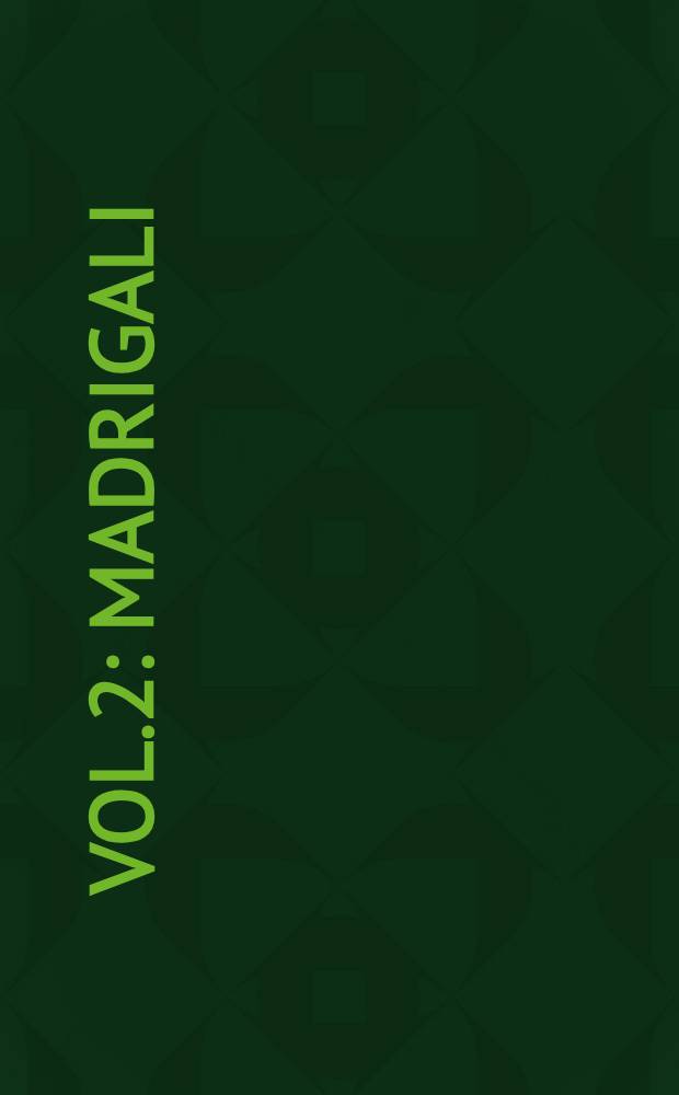 Vol.2 : Madrigali