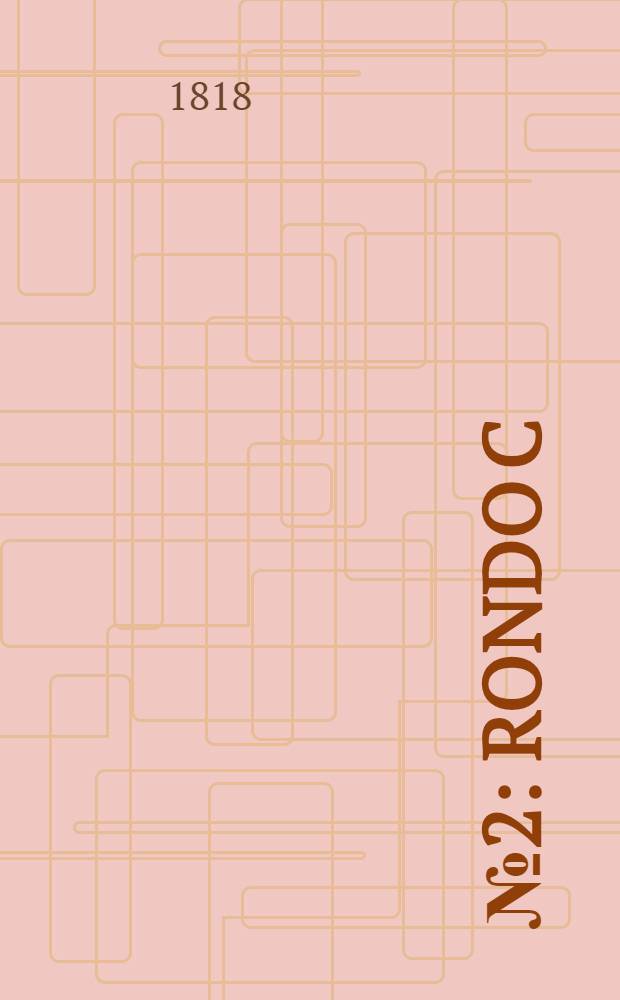 №2 : Rondo [C]