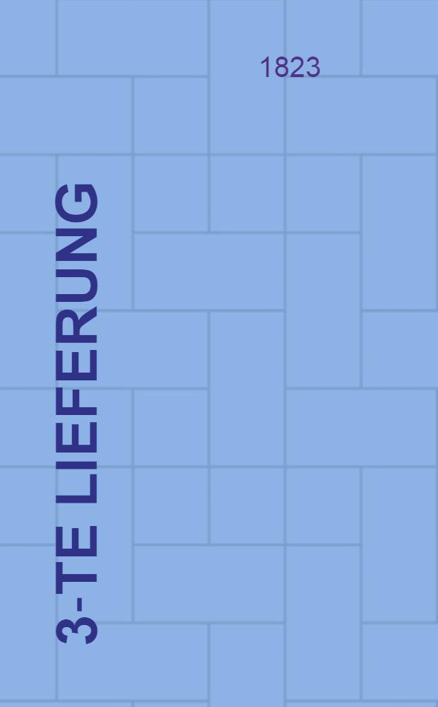 [3]-te Lieferung
