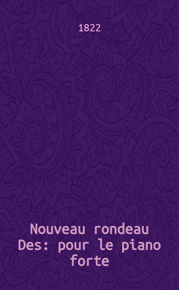 Nouveau rondeau [Des] : pour le piano forte