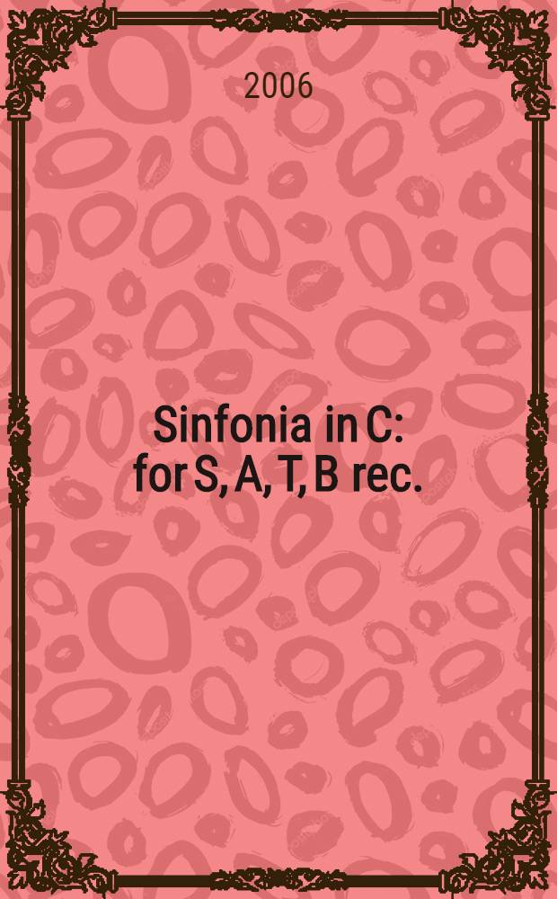 Sinfonia in C : for S, A, T, B rec.