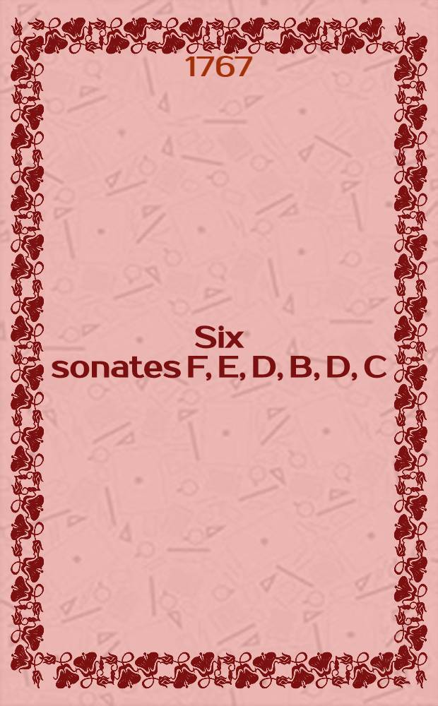 Six sonates [F, E, D, B, D, C] : a deux violons & basse : opera troisieme : Hob. V: F1, 19, D2, 18, 15, 16
