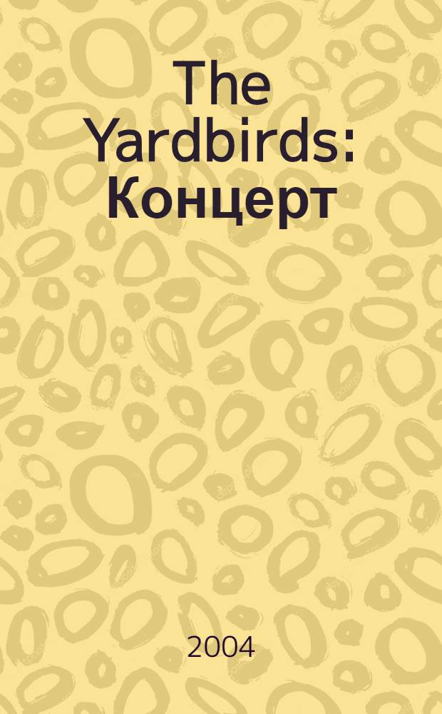 The Yardbirds : Концерт