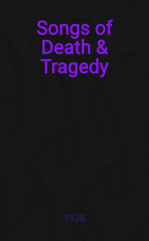 Songs of Death & Tragedy
