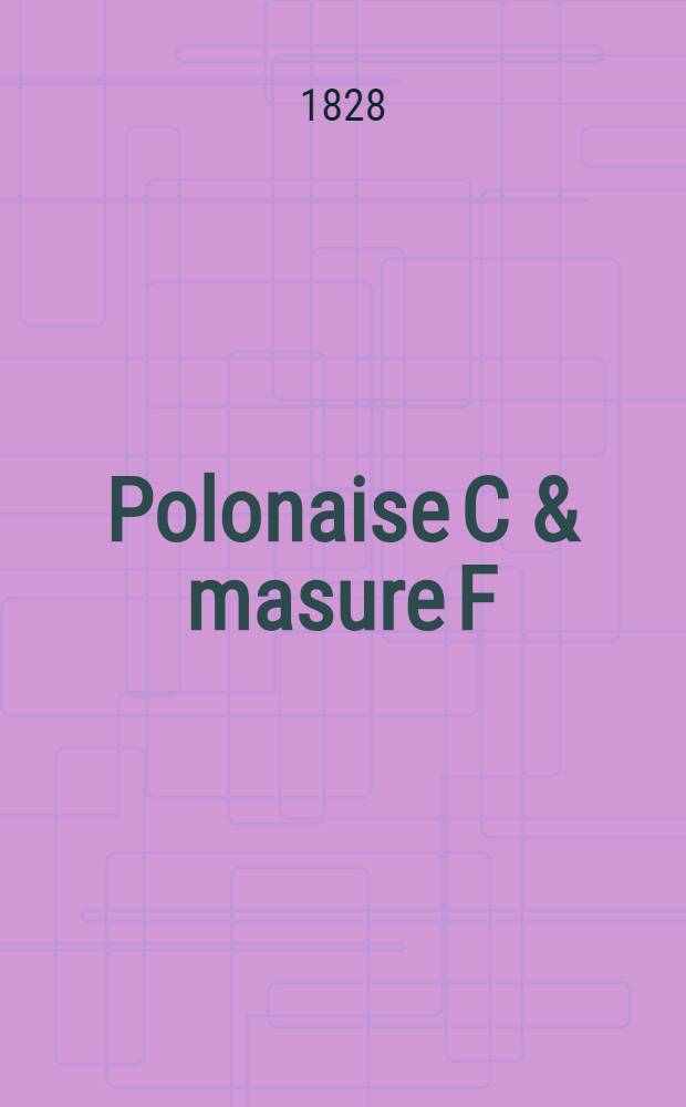 Polonaise [C] & masure [F]