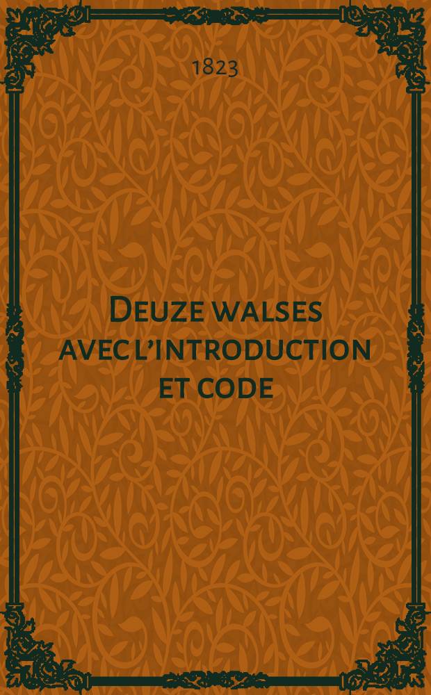 Deuze walses avec l’introduction et code : pour la guitare espagnole