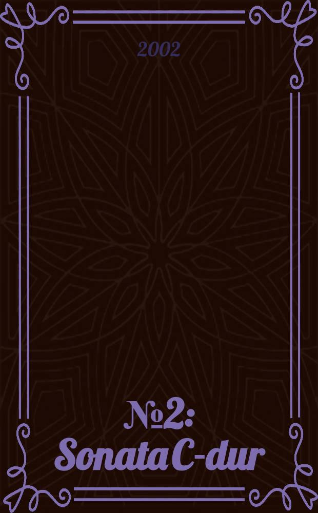 № 2 : Sonata C-dur ; Sonata e-moll