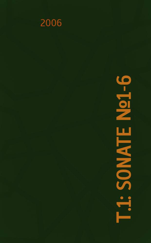 [Т.1] : Sonate № 1-6