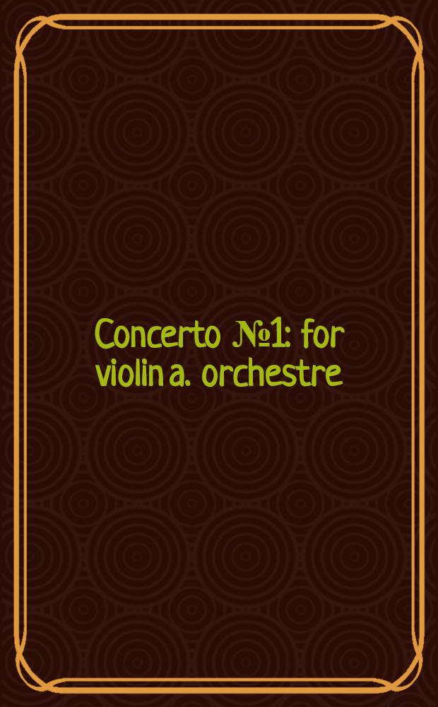 Concerto № 1 : for violin a. orchestre : (in a minor) : BWV 1041