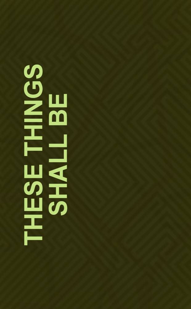 These things shall be : for baritone (or tenor) solo, chorus and orchestra