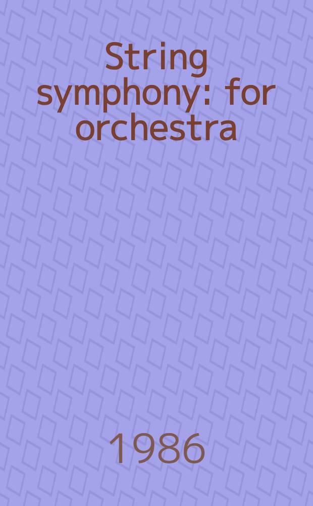 String symphony : for orchestra