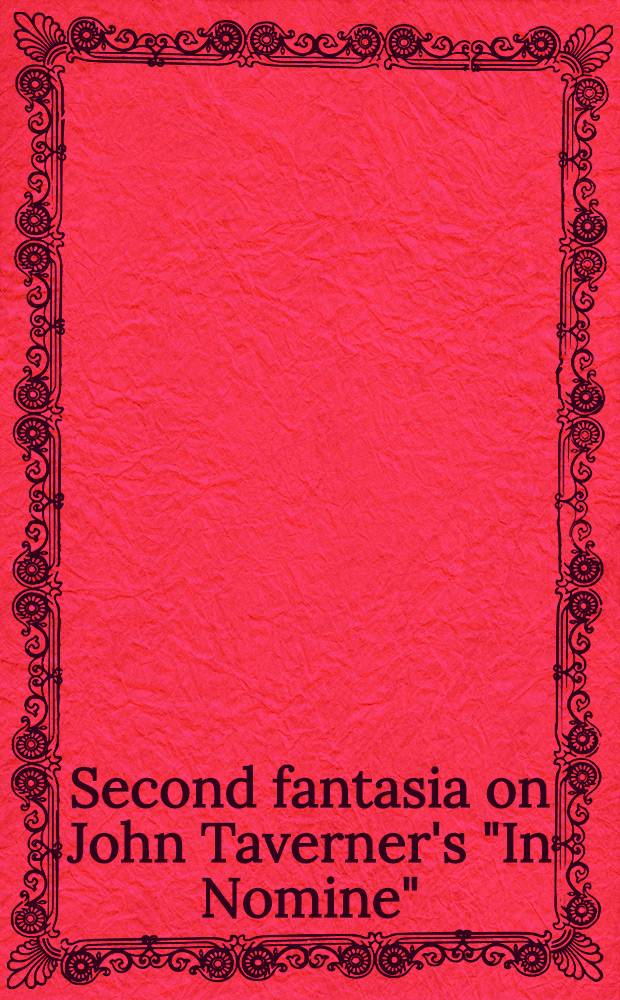 Second fantasia on John Taverner's "In Nomine" : for orchestra