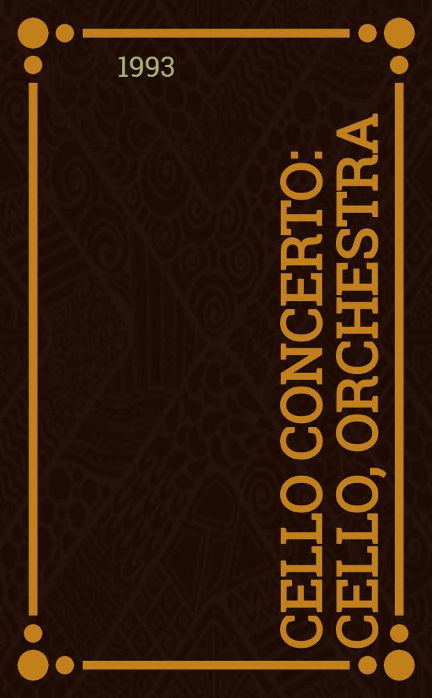 Cello concerto : cello, orchestra