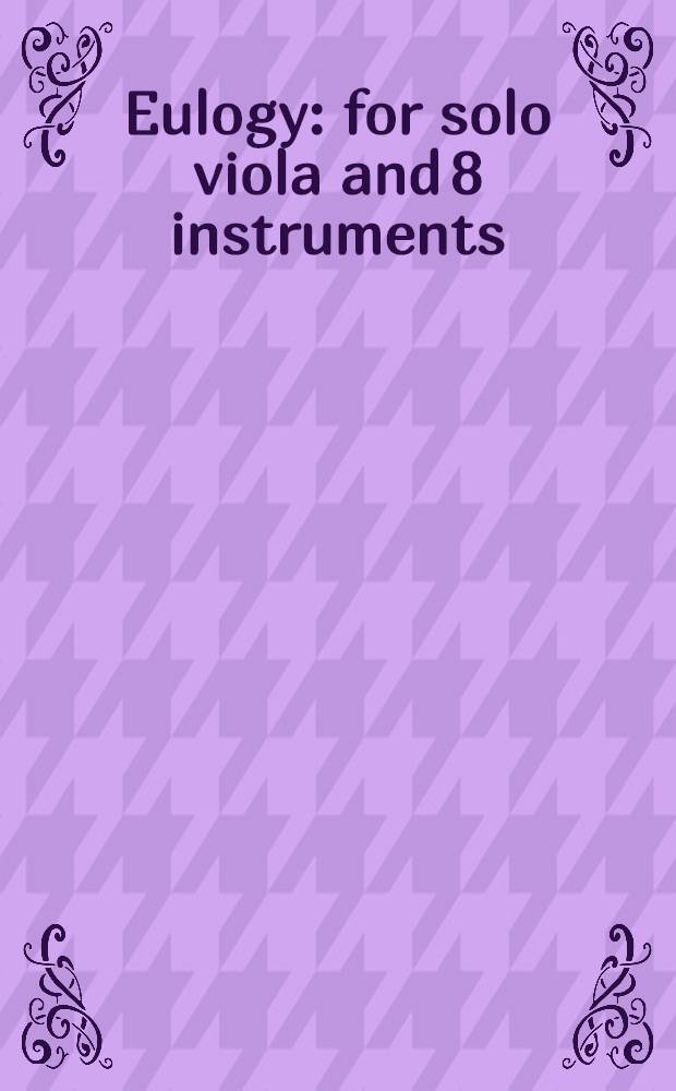 Eulogy : for solo viola and 8 instruments