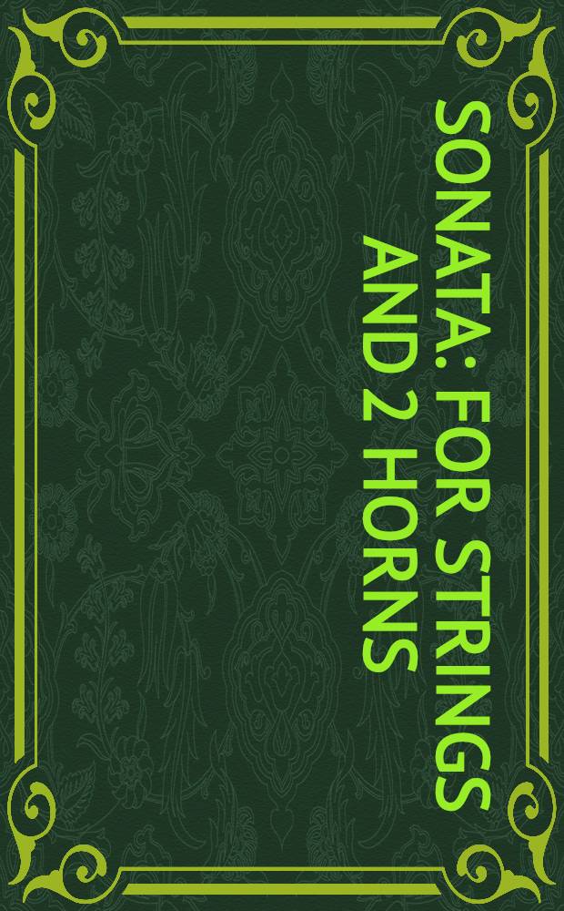 Sonata : for strings and 2 horns