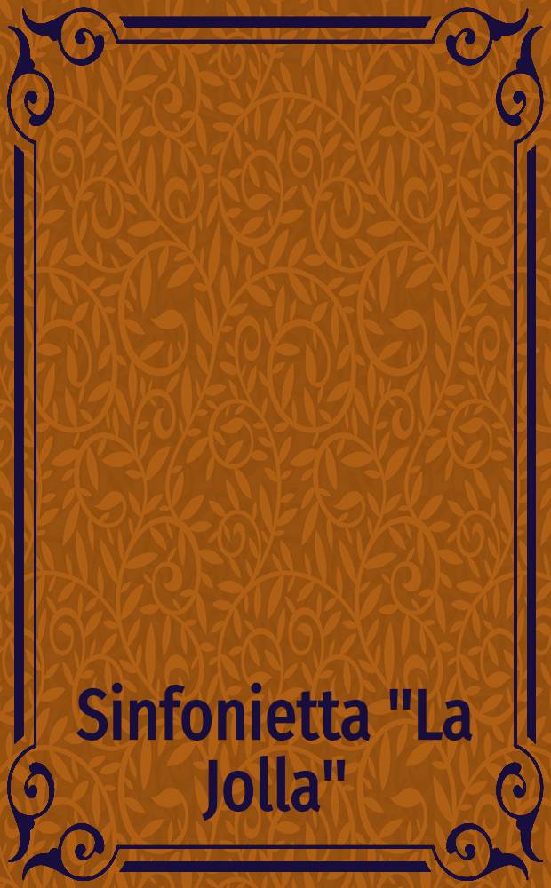 Sinfonietta "La Jolla" : for chamber orchestra and piano