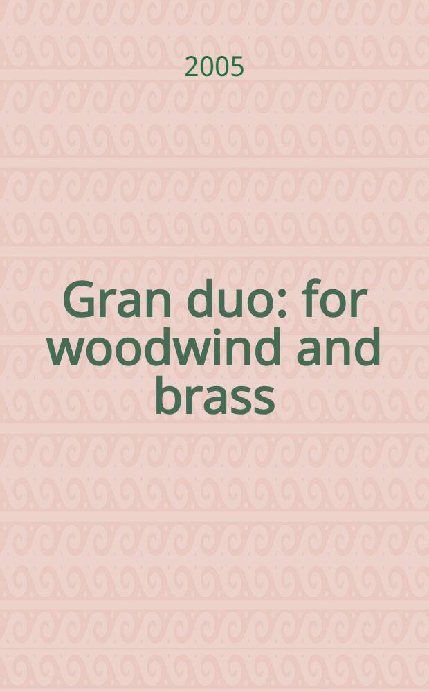 Gran duo : for woodwind and brass