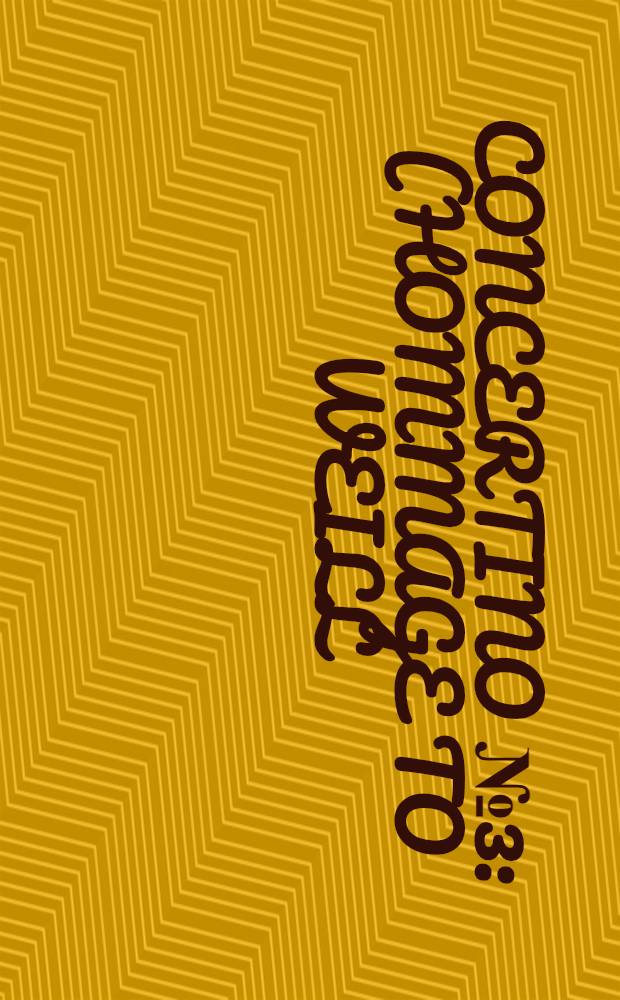 Concertino № 3 : (Hommage to Weill) : for 11 players