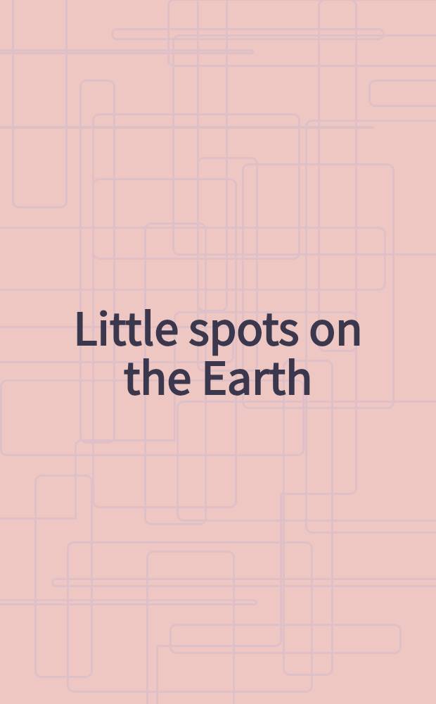 Little spots on the Earth : piano : BBWV 2003.09 = Маленькие местечки на Земле