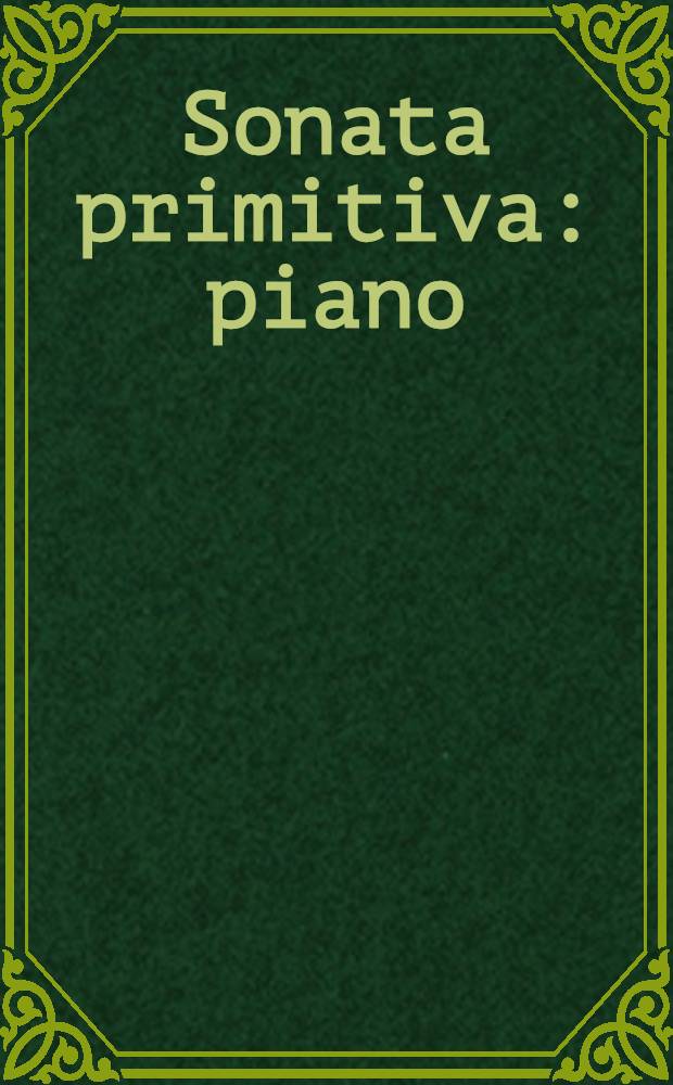 Sonata primitiva : piano