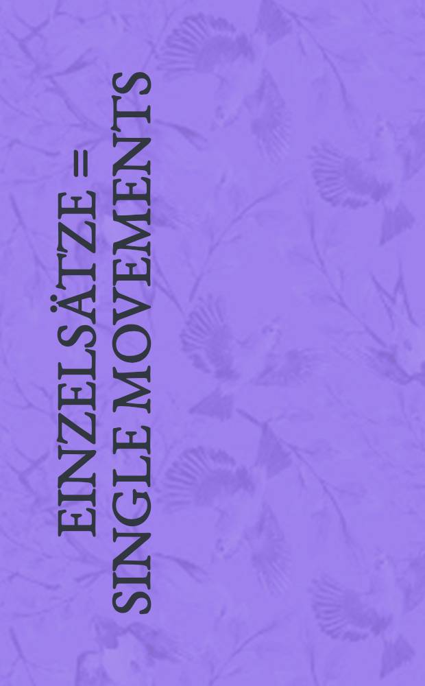 Einzelsätze = Single movements : für Violine und Orchester : for violin and orchestra : KV 261, 269, 373