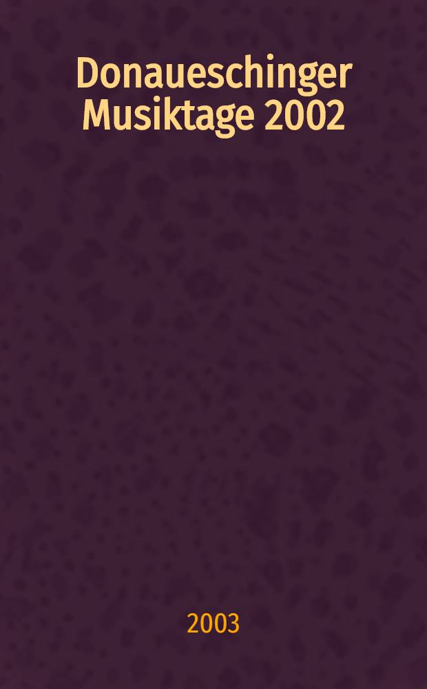 Donaueschinger Musiktage 2002