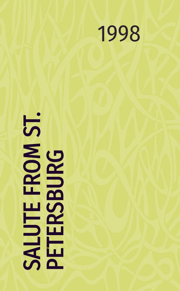 Salute from St. Petersburg : Играет The Saint-Petersburg Admiralty Navy Band