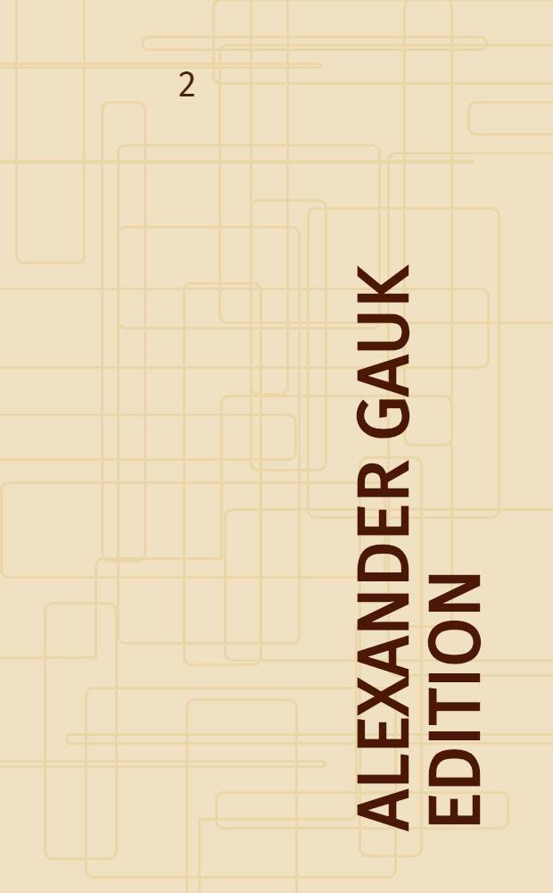 Alexander Gauk Edition
