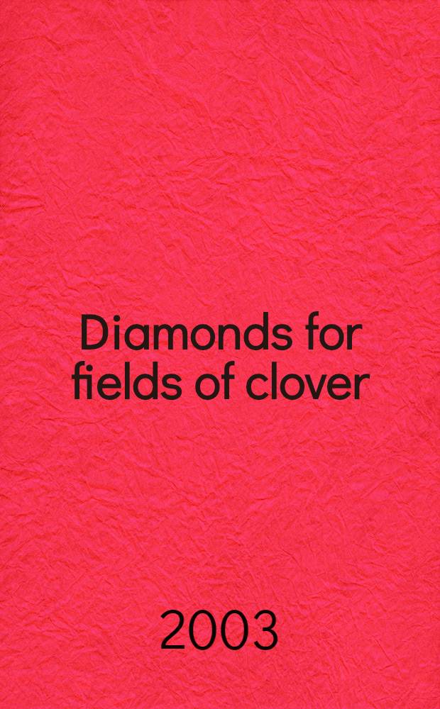 Diamonds for fields of clover