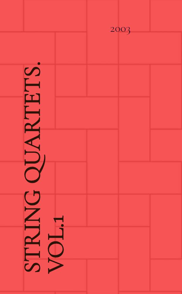 String Quartets. Vol.1 : № 1-4