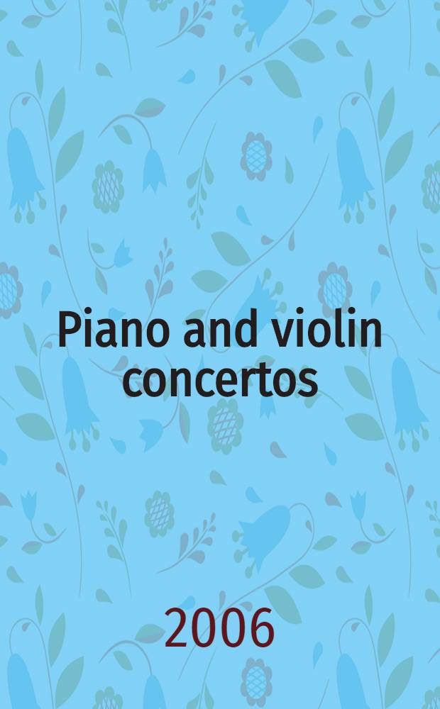 Piano and violin concertos