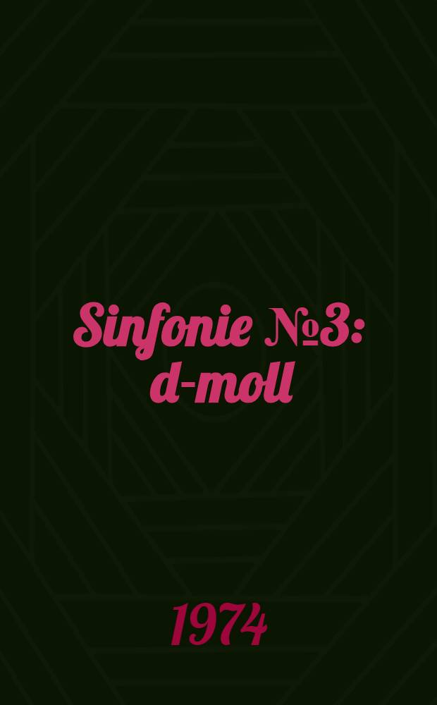 Sinfonie №3 : d-moll : (Fas. von 1889)