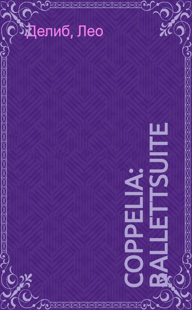 Coppelia : Ballettsuite