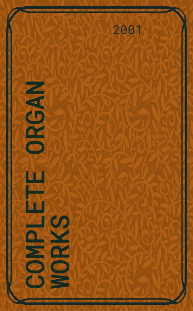 Complete Organ Works