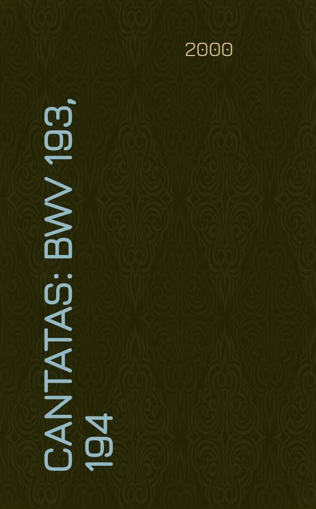 Cantatas : BWV 193, 194