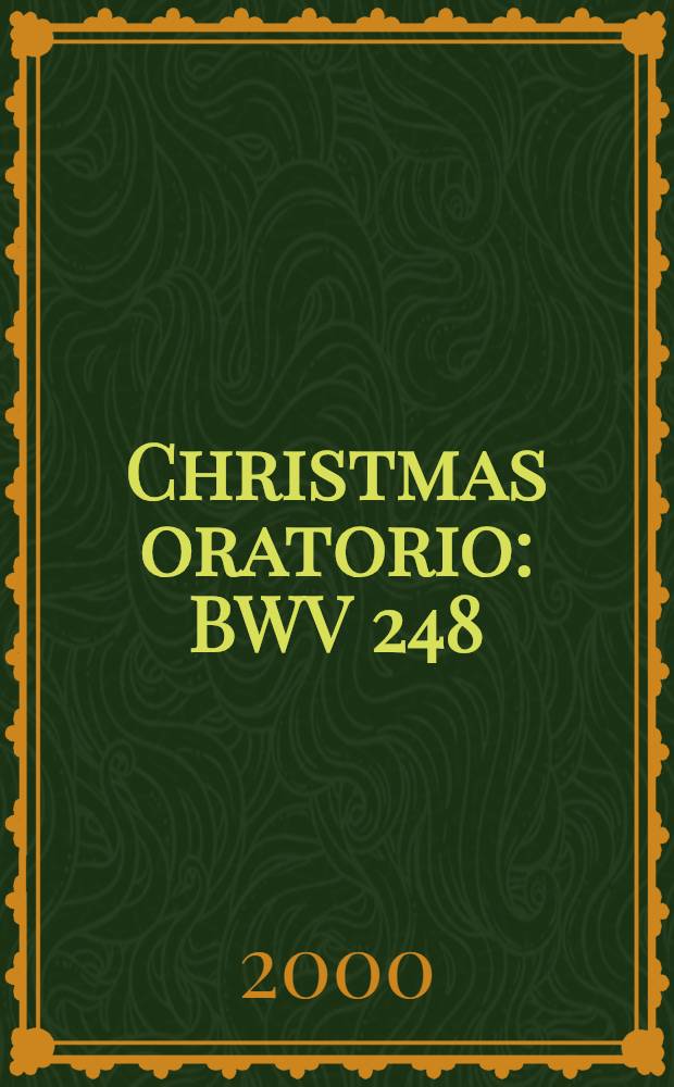 Christmas oratorio : BWV 248