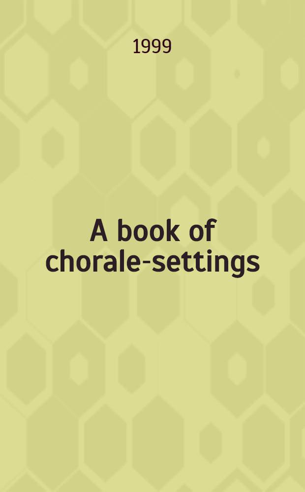 A book of chorale-settings