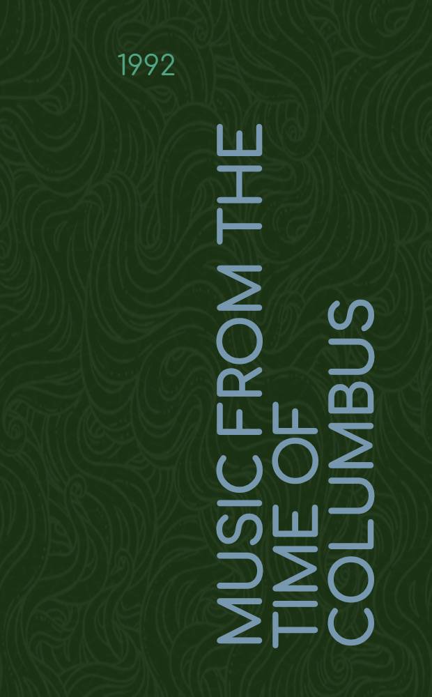 Music from the time of Columbus