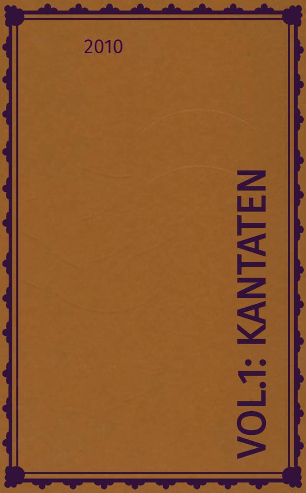 Vol.1 : Kantaten