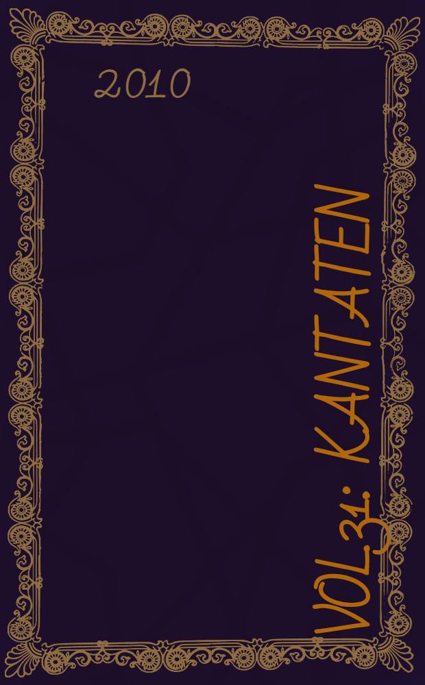 Vol.31 : Kantaten