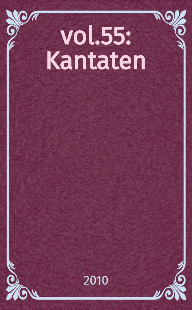 vol.55 : Kantaten