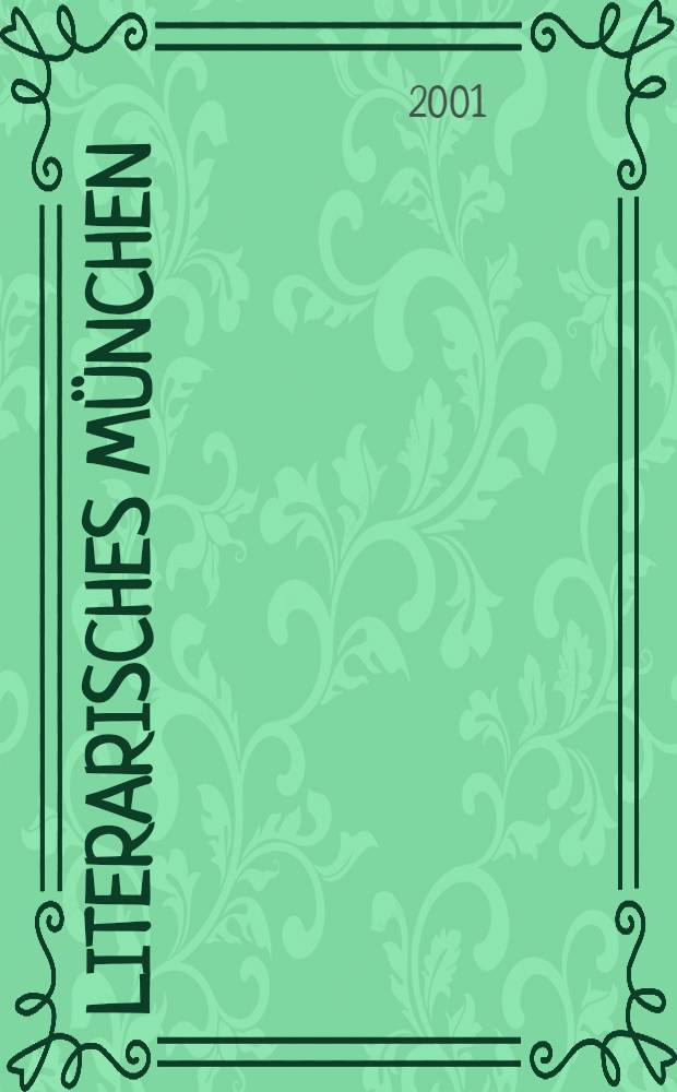 Literarisches München : Dichter, Literaten und Philosophen : Wohnorte, Wirken und Werke = Литературный Мюнхен