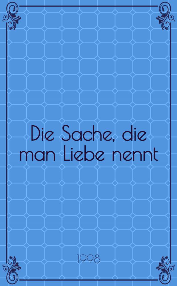 Die Sache, die man Liebe nennt : das Leben der Fritzi Massary = То, что называется любовью.