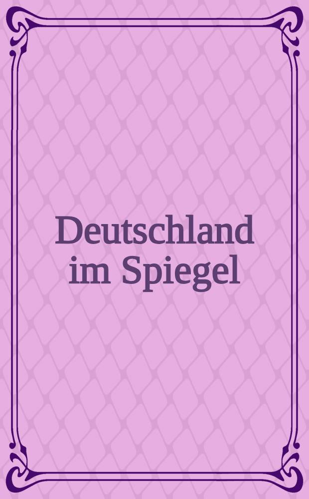 Deutschland im Spiegel = Германия в зеркале