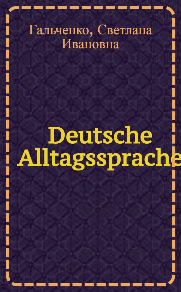 Deutsche Alltagssprache : Übersetzungstraining
